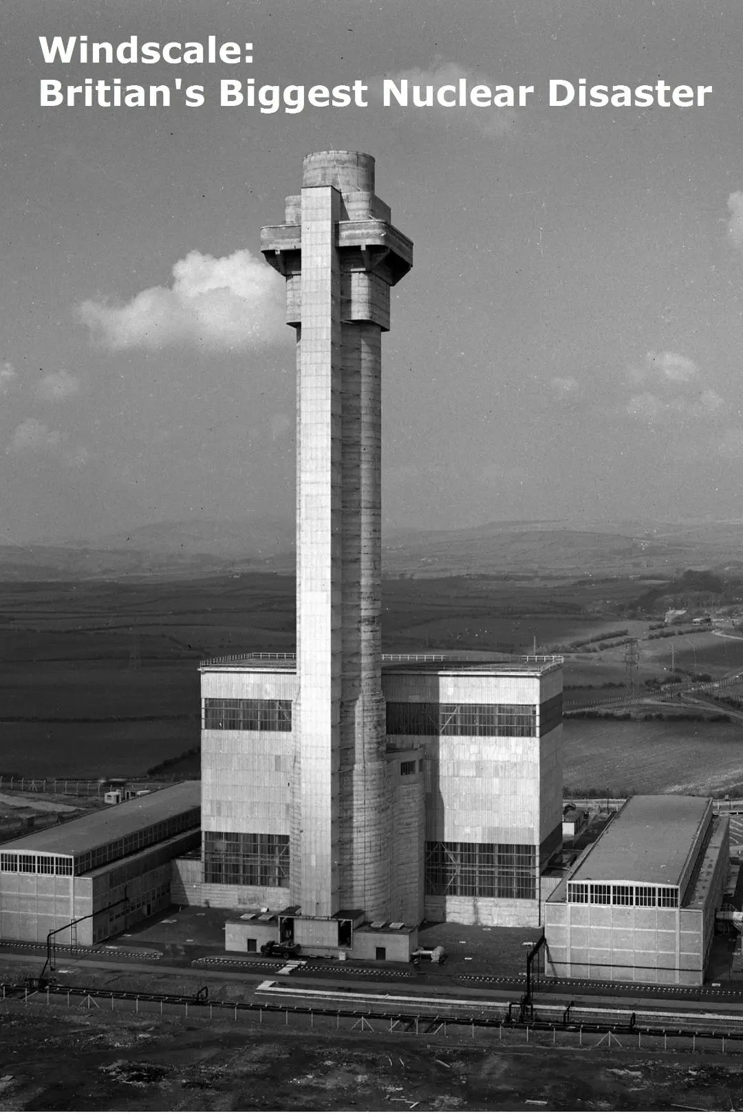 Windscale: Britain's Biggest Nuclear Disaster_peliplat