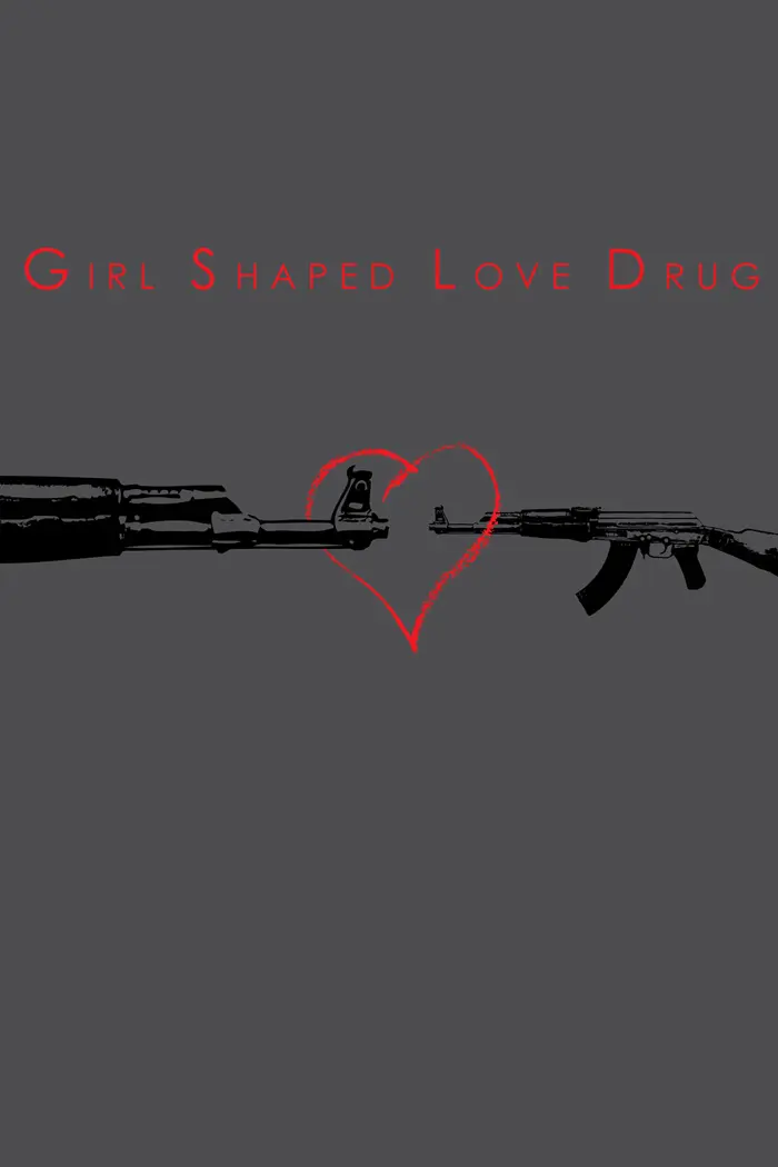 Girl Shaped Love Drug_peliplat