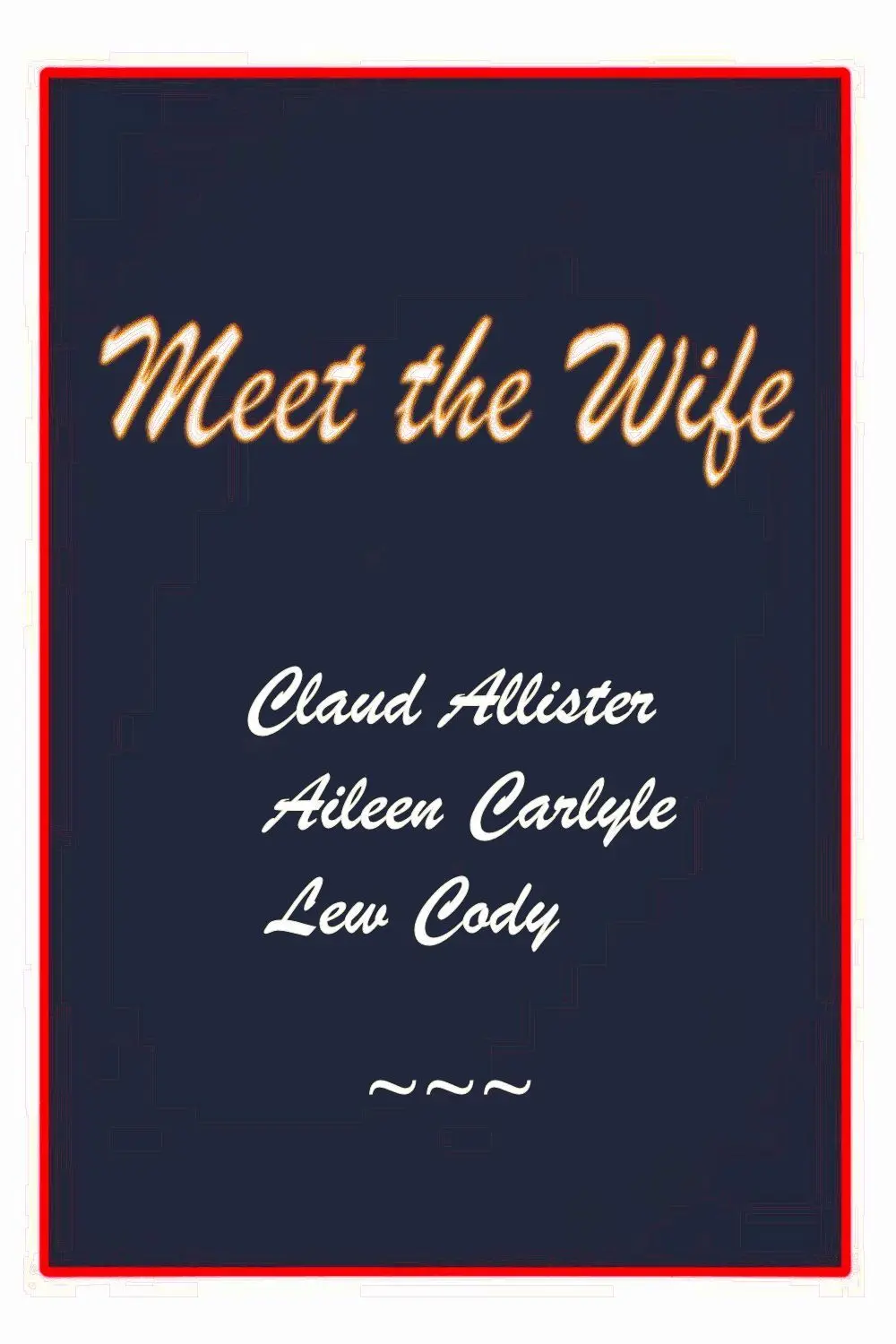 Meet the Wife_peliplat