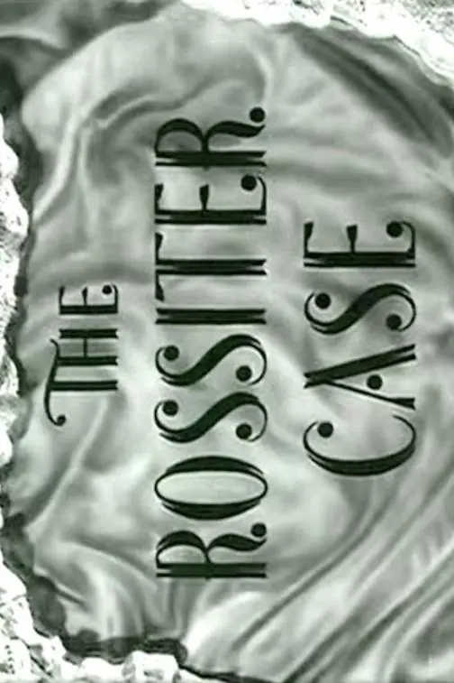 The Rossiter Case_peliplat