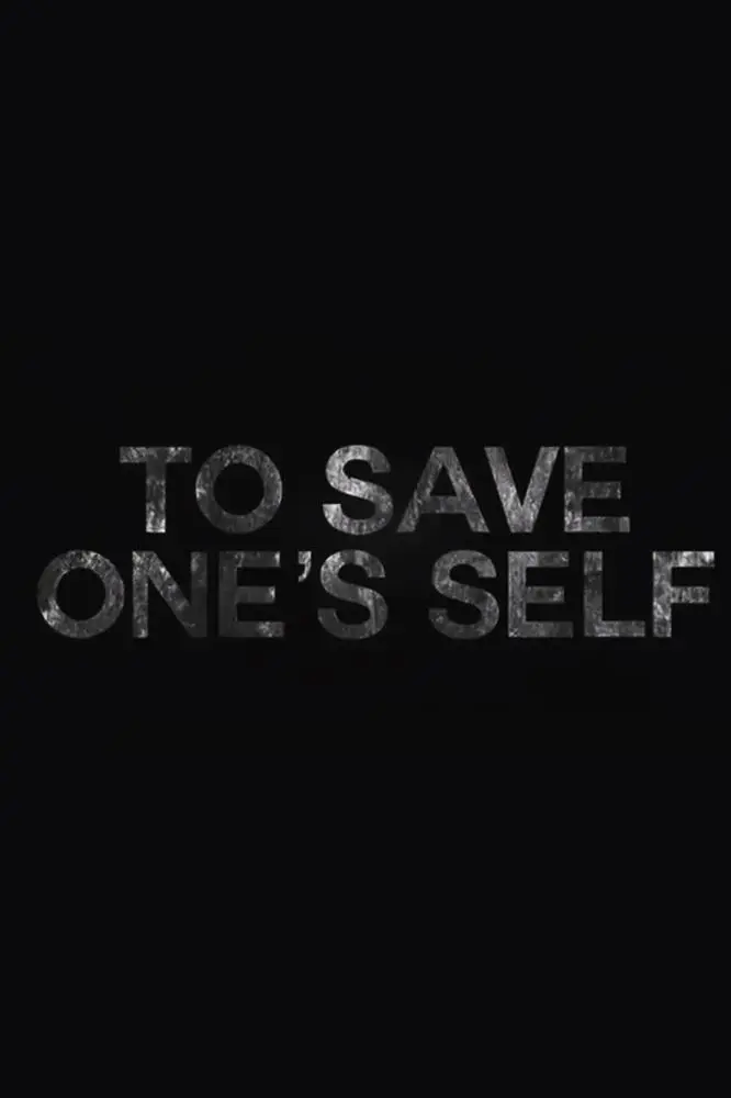 To Save One's Self_peliplat