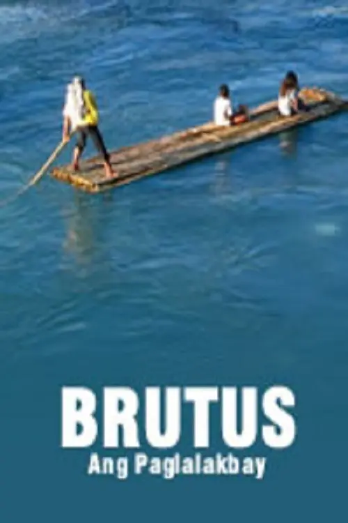 Brutus, ang paglalakbay_peliplat