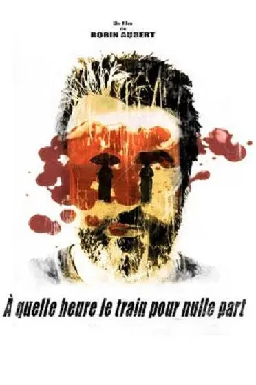 À quelle heure le train pour nulle part_peliplat