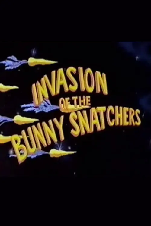 Invasion of the Bunny Snatchers_peliplat