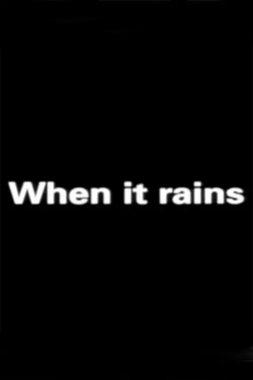 When It Rains_peliplat