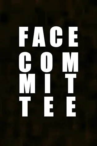 The Face Committee_peliplat