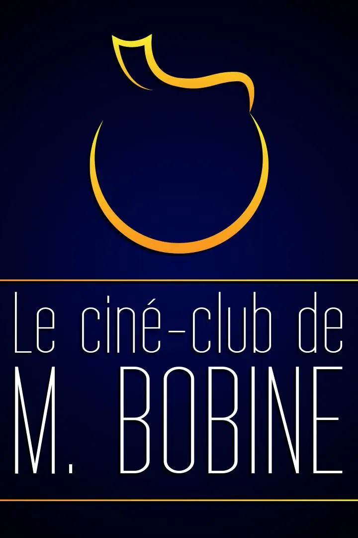 Le Ciné-club de M.Bobine_peliplat