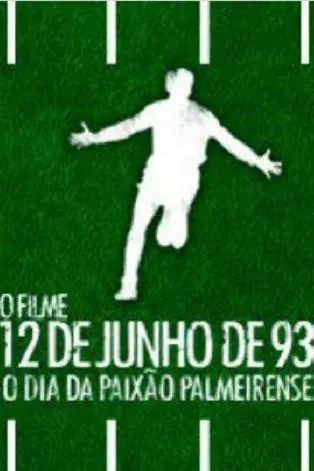 12 de Junho de 93 - O Dia da Paixão Palmeirense_peliplat