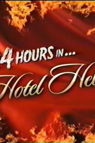 24 Hours in Hotel Hell_peliplat