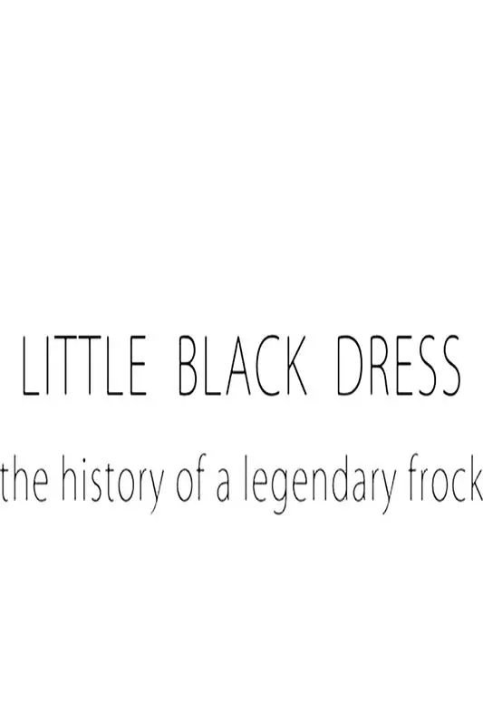Little Black Dress: The History of a Legendary Frock_peliplat