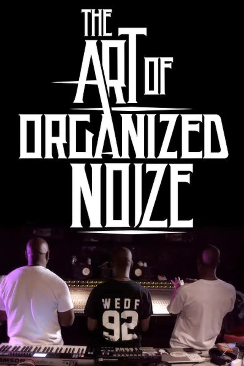 The Art of Organized Noize_peliplat