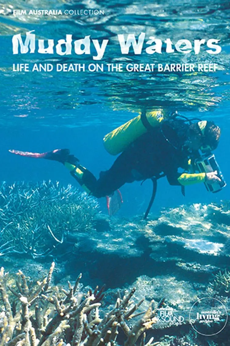 Muddy Waters: Life and Death on the Great Barrier Reef_peliplat