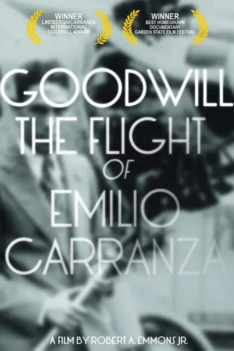 Goodwill: The Flight of Emilio Carranza_peliplat