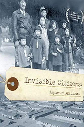 Invisible Citizens: Japanese Americans_peliplat