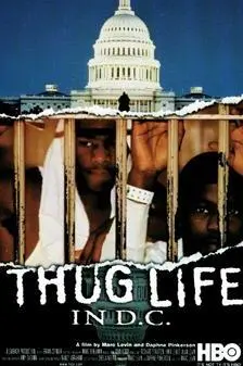 Thug Life in D.C._peliplat