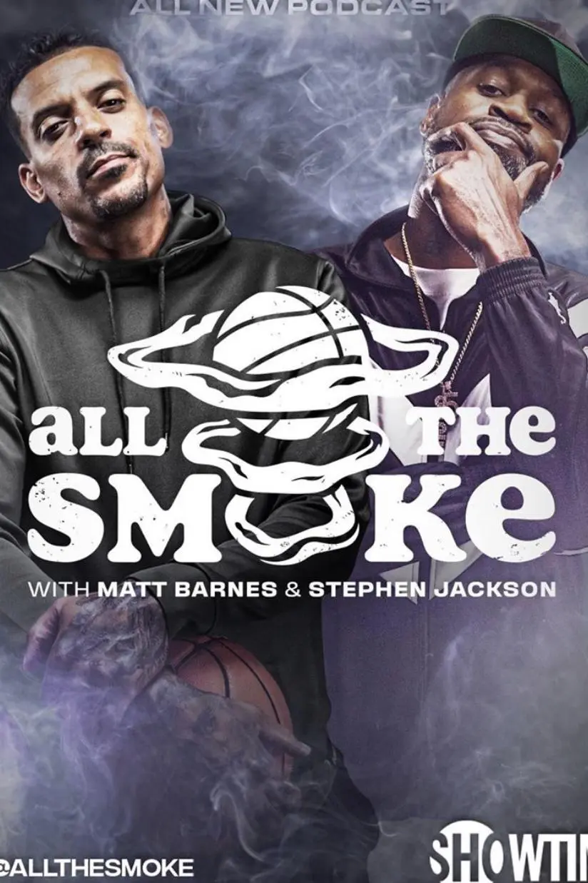 All the Smoke with Matt Barnes and Stephen Jackson_peliplat