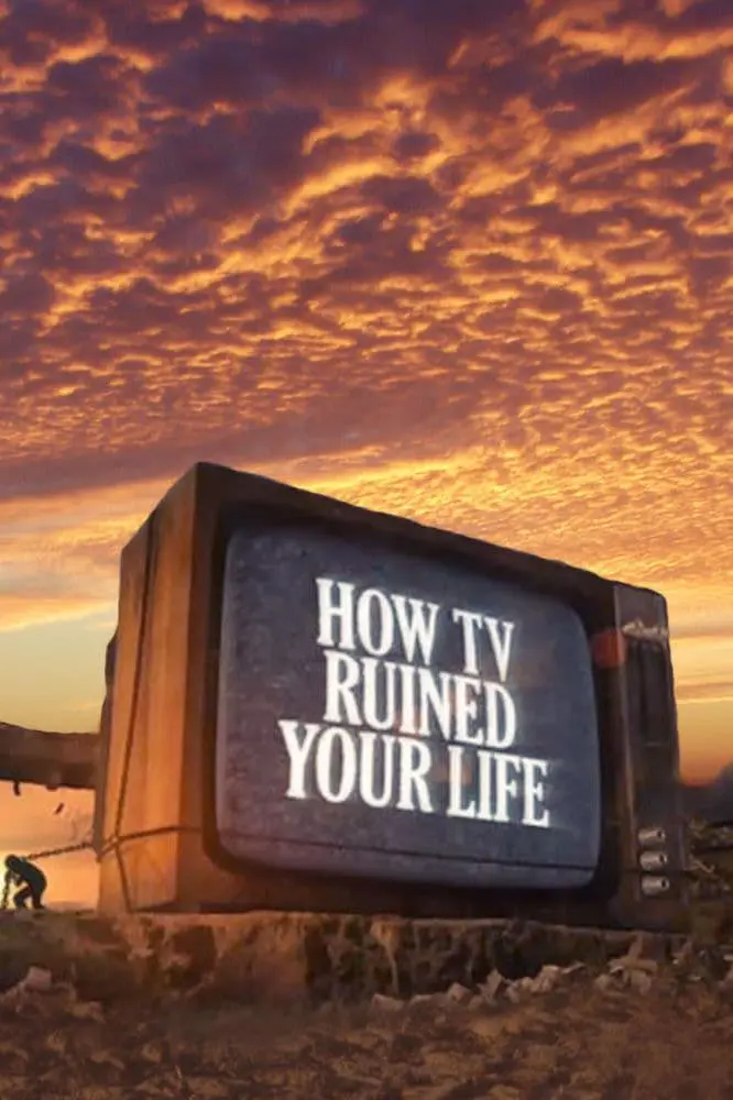 How TV Ruined Your Life_peliplat