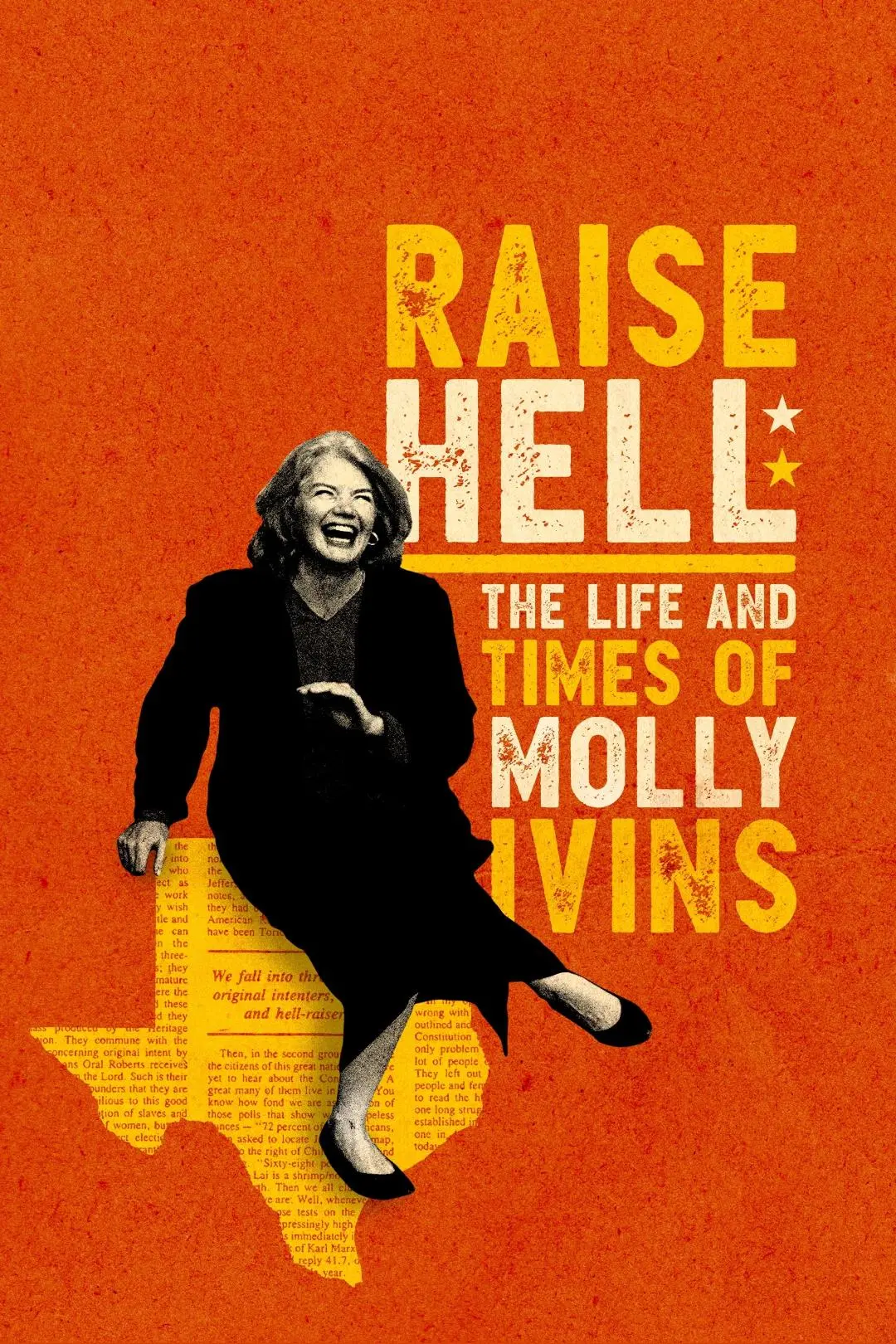 Raise Hell: The Life & Times of Molly Ivins_peliplat