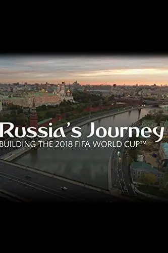 Russia's Journey: Building the 2018 FIFA World Cup_peliplat