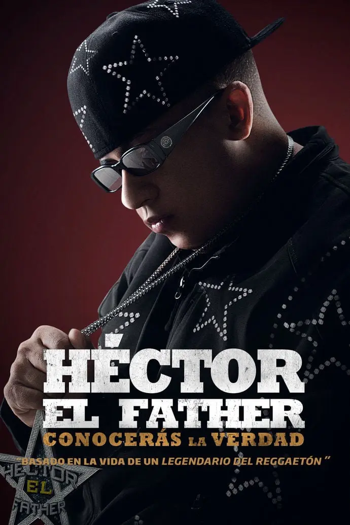 Héctor el Father: Conocerás la Verdad_peliplat