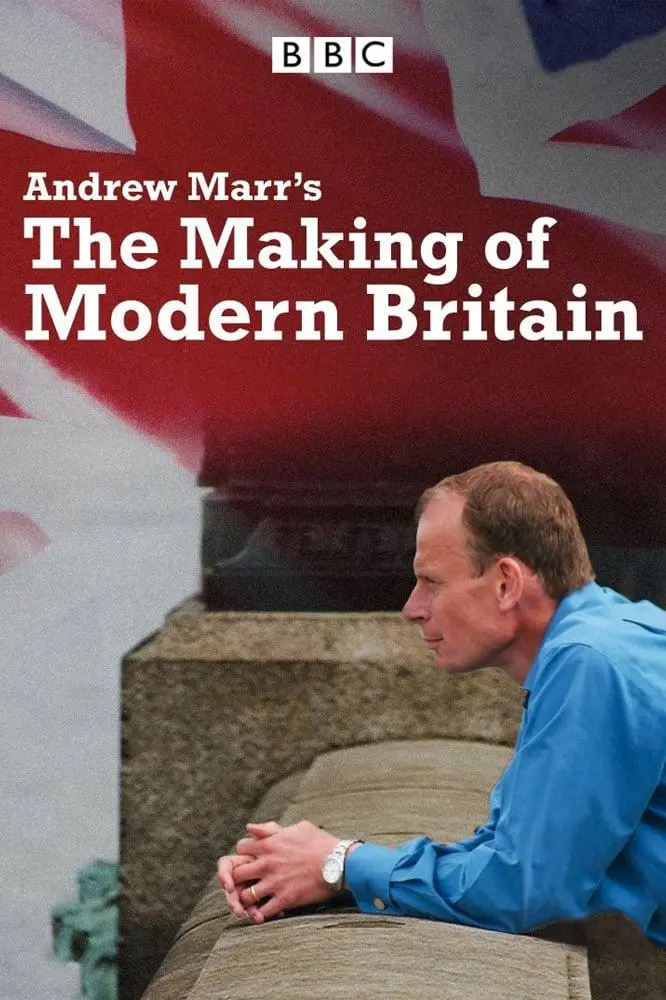 Andrew Marr's The Making of Modern Britain_peliplat