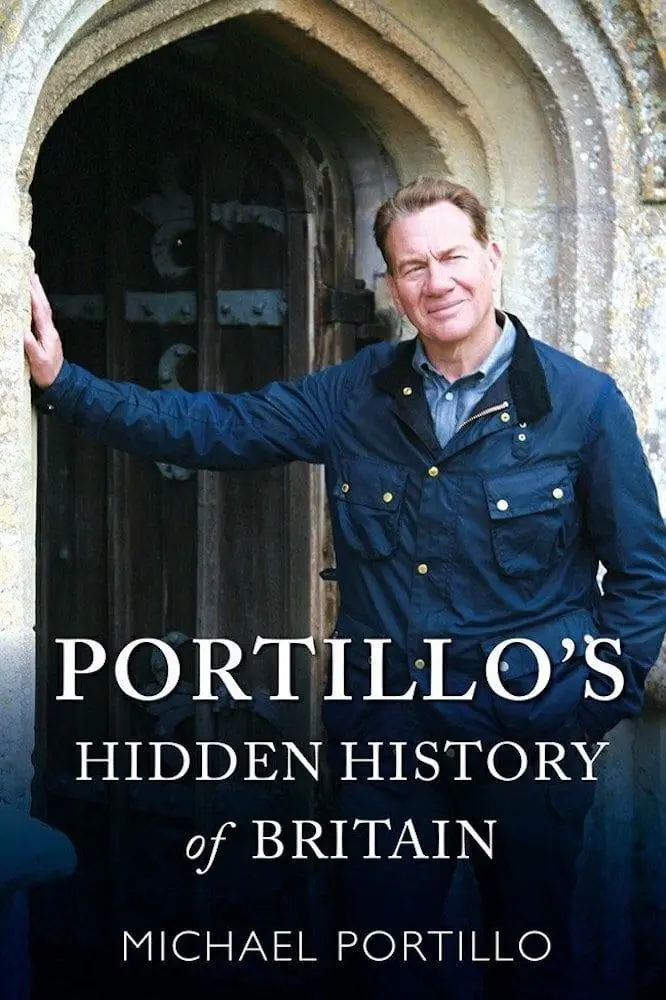 Portillo's Hidden History of Britain_peliplat