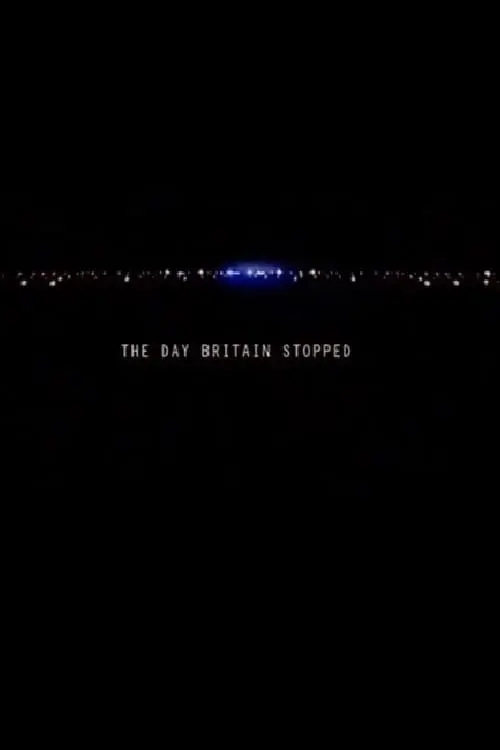 The Day Britain Stopped_peliplat