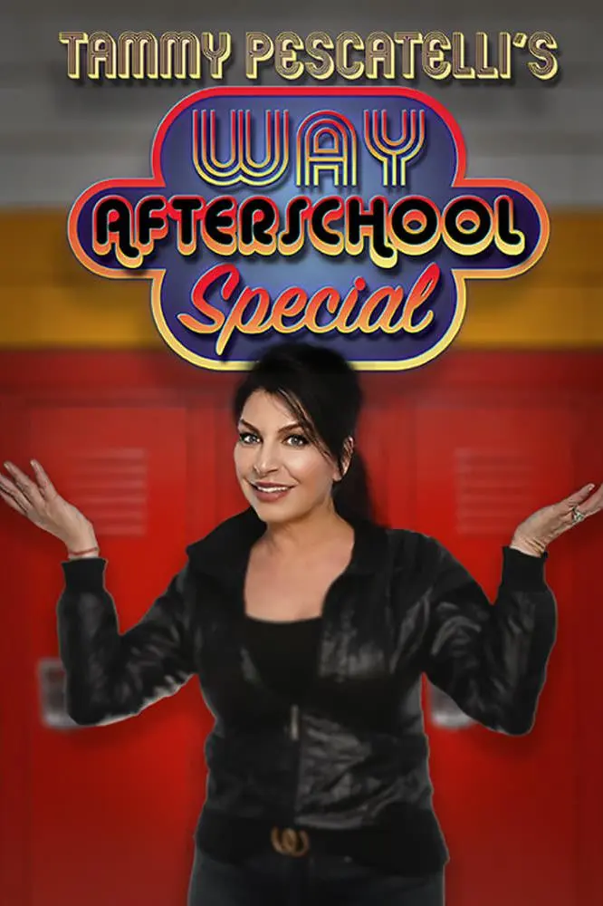 Tammy Pescatelli's Way After School Special_peliplat