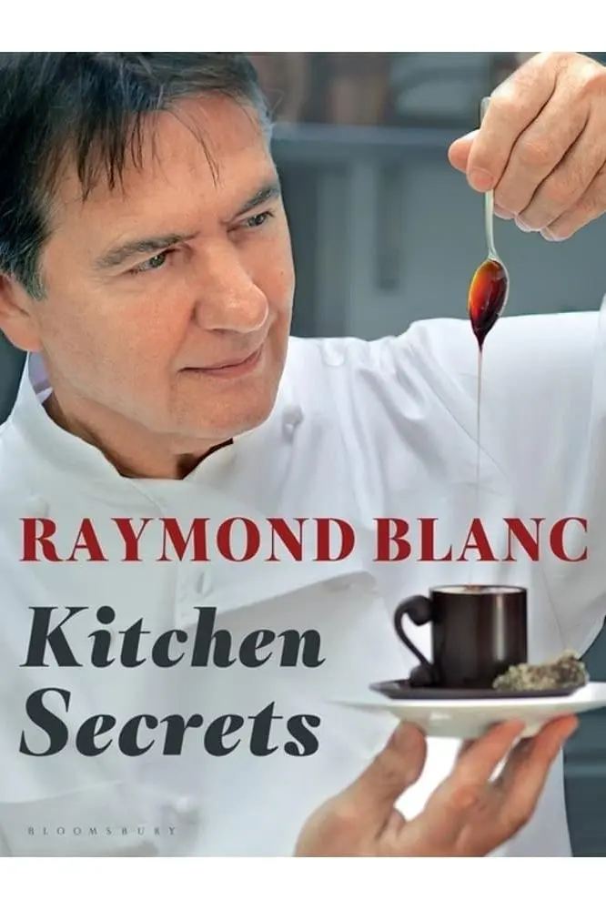 Raymond Blanc's Kitchen Secrets_peliplat