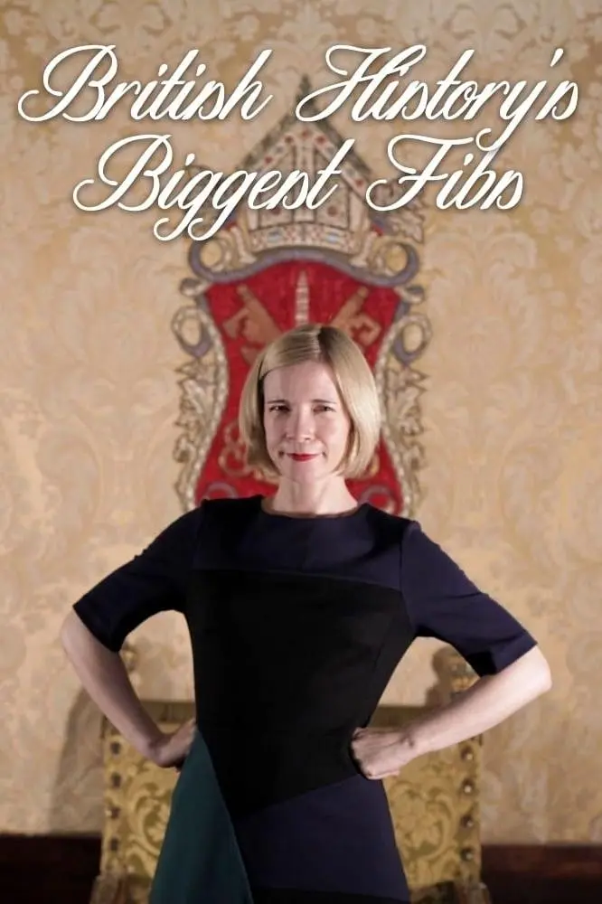 British History's Biggest Fibs with Lucy Worsley_peliplat