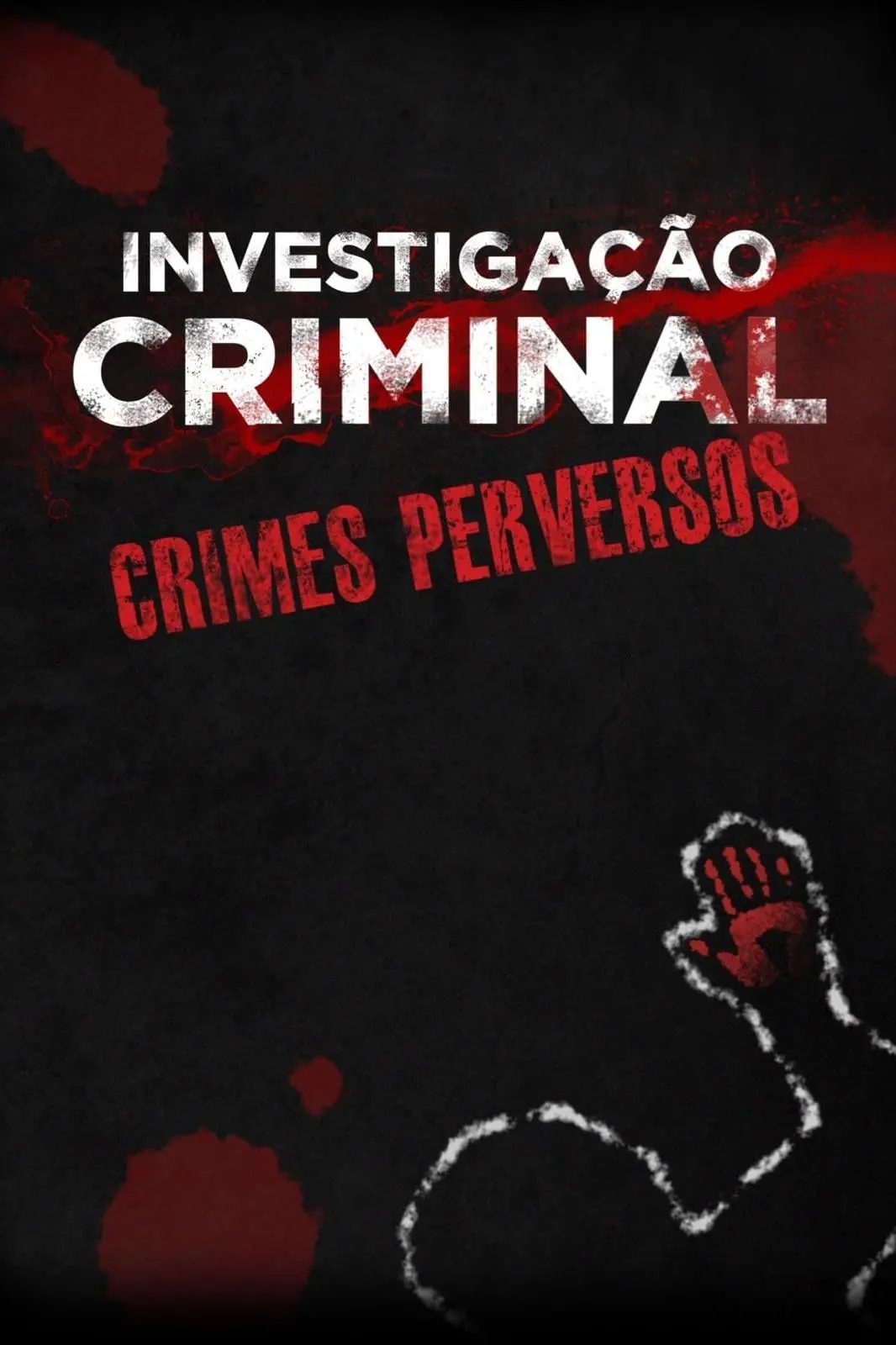 Investigação Criminal Crimes Perversos_peliplat