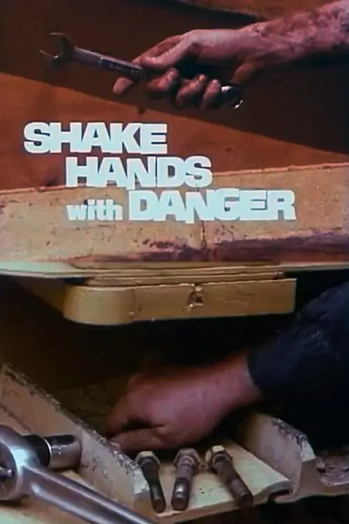 Shake Hands with Danger_peliplat
