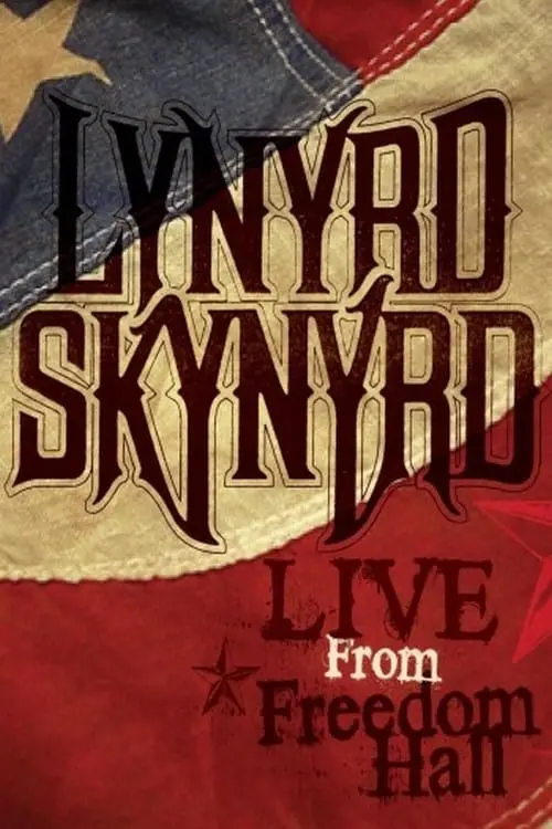 Lynyrd Skynyrd: Live at Freedom Hall_peliplat