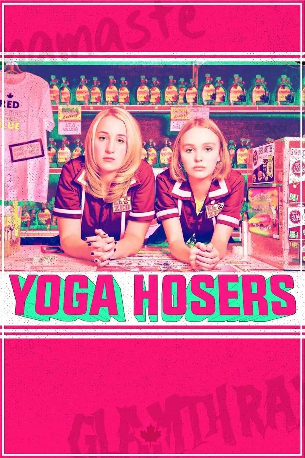 Yoga Hosers_peliplat