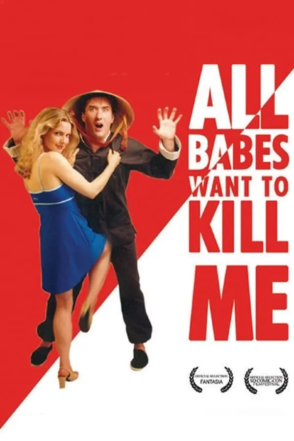 All Babes Want to Kill Me_peliplat