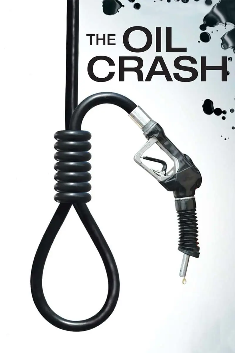 A Crude Awakening: The Oil Crash_peliplat
