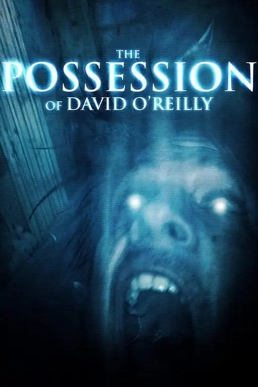 The Possession of David O'Reilly_peliplat