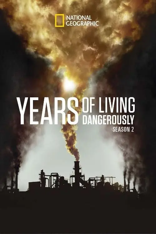 Years of Living Dangerously_peliplat