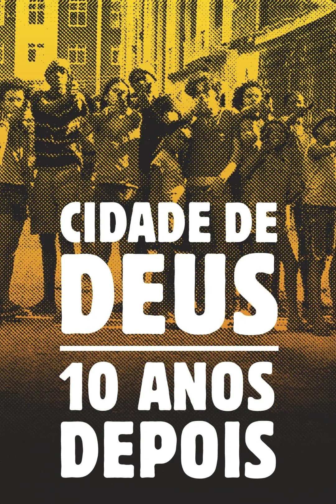 Cidade de Deus: 10 Anos Depois_peliplat