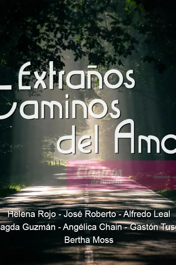 Extraños caminos del amor_peliplat