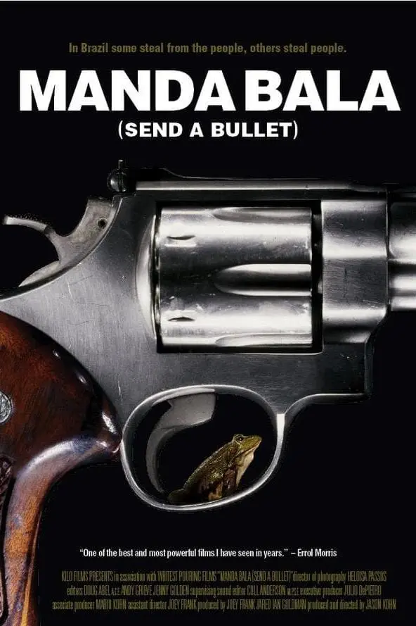 Manda Bala (Send a Bullet)_peliplat