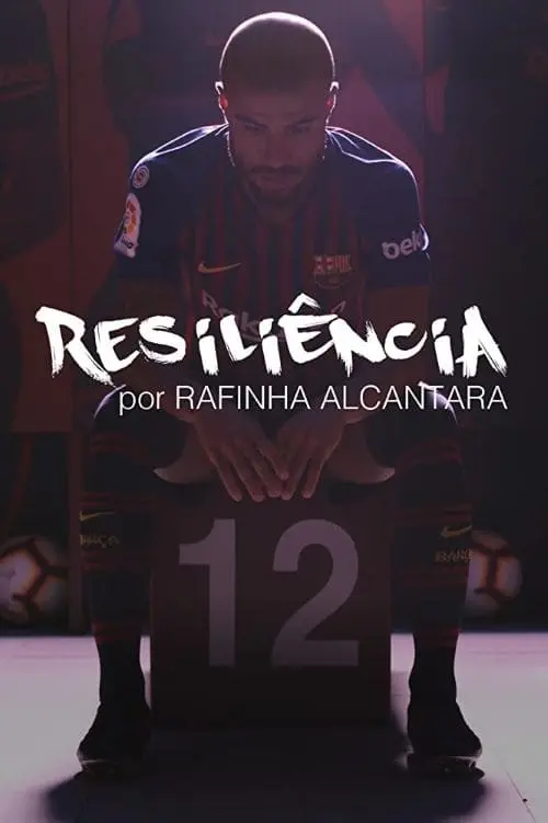 Resiliencia por Rafinha Alcantara_peliplat