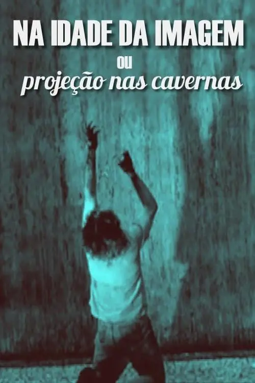 Na Idade da Imagem ou Projeção nas Cavernas_peliplat