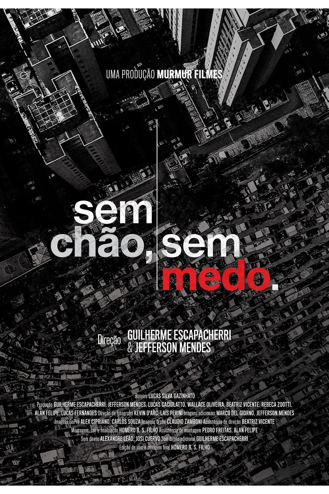 Sem Chão, Sem Medo_peliplat