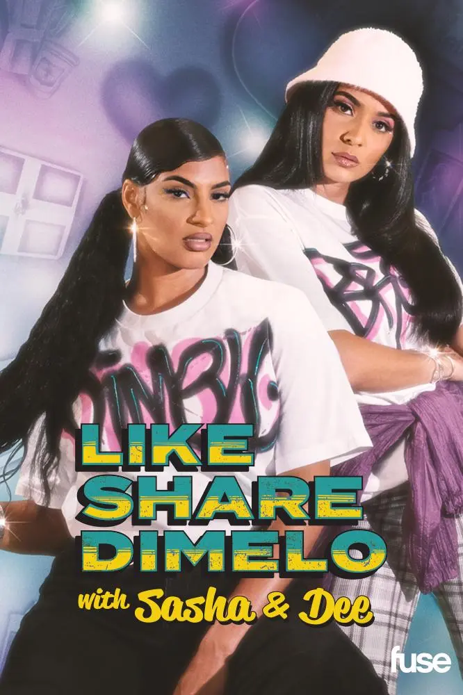 Like, Share, Dímelo with Sasha & Dee_peliplat