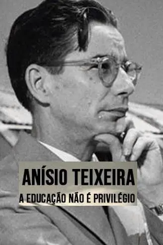 Anísio Teixeira - Educação Não é Privilégio_peliplat