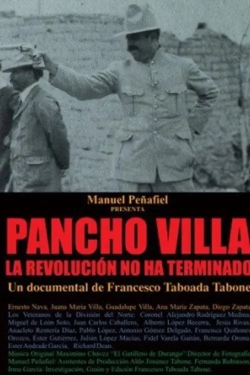 Pancho Villa: La revolución no ha terminado_peliplat