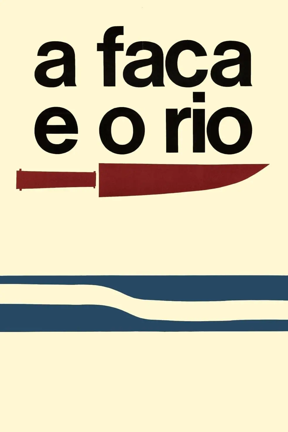 A Faca e o Rio_peliplat