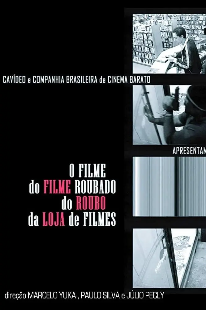 O Filme do Filme Roubado do Roubo da Loja de Filme_peliplat