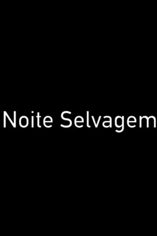 Noite Selvagem_peliplat